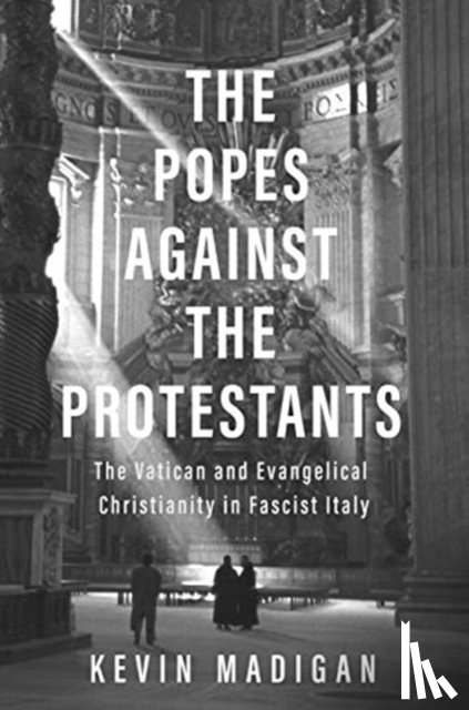 Madigan, Kevin - The Popes against the Protestants