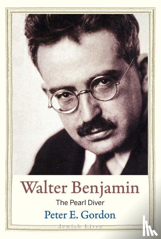 Gordon, Peter E. - Walter Benjamin