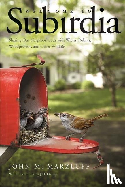 Marzluff, John M. - Welcome to Subirdia