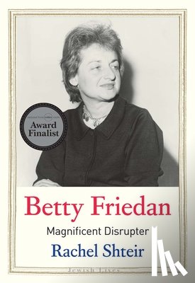 Shteir, Rachel - Betty Friedan