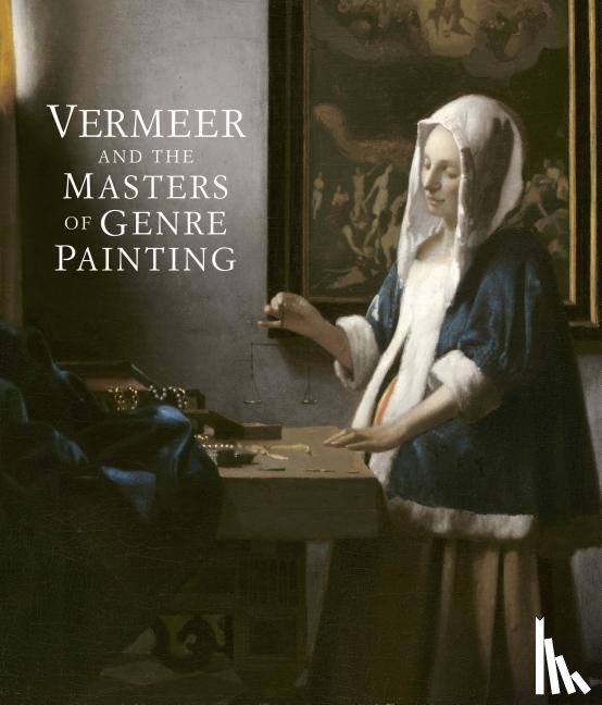 Schavemaker, Eddy - Vermeer and the Masters of Genre Painting