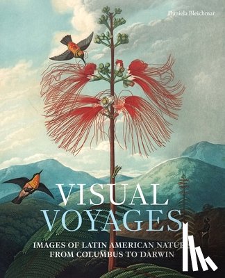 Bleichmar, Daniela - Visual Voyages