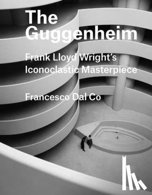 Dal Co, Francesco - The Guggenheim