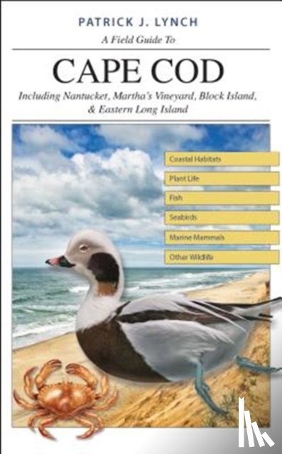 Lynch, Patrick J. - A Field Guide to Cape Cod