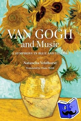 Veldhorst, Natascha - Van Gogh and Music