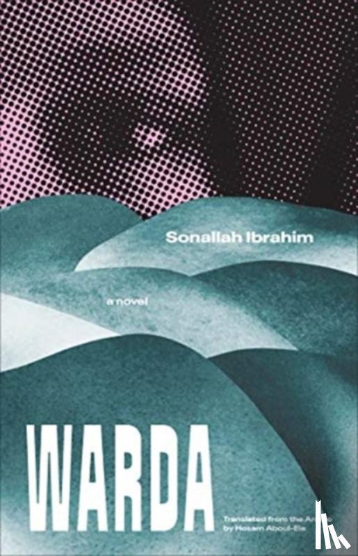 Ibrahim, Sonallah - Warda