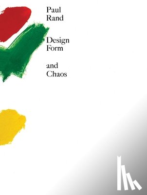 Rand, Paul - Design, Form, and Chaos