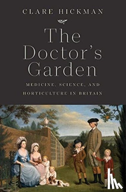 Hickman, Clare - The Doctor's Garden