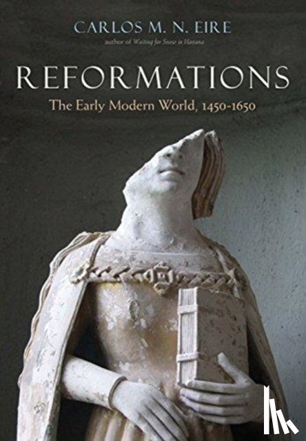 Eire, Carlos M. N. - Reformations