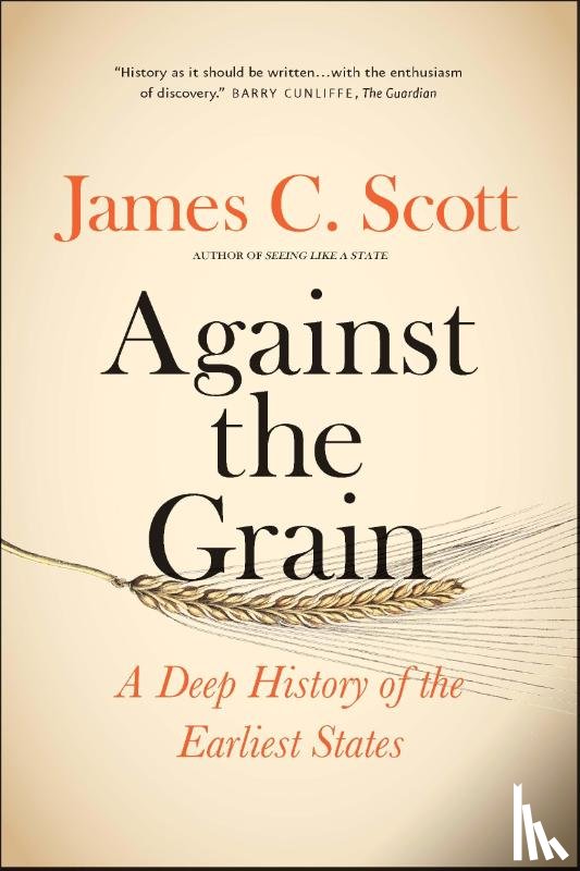 Scott, James C. - Against the Grain