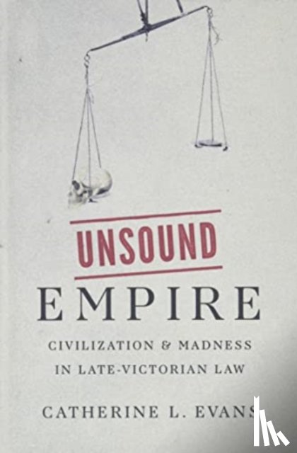 Evans, Catherine L. - Unsound Empire