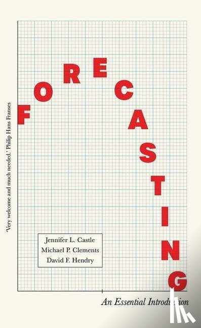 Hendry, David, Castle, Jennifer, Clements, Michael - Forecasting