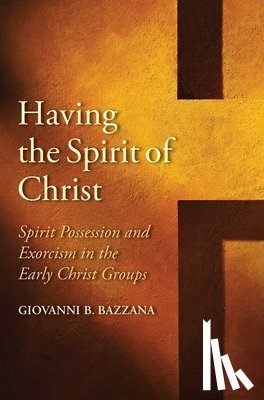 Bazzana, Giovanni B. - Having the Spirit of Christ