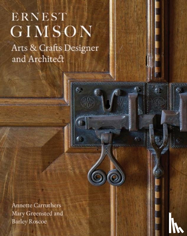 Carruthers, Annette, Greensted, Mary, Roscoe, Barley - Ernest Gimson