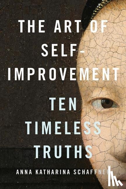 Schaffner, Anna Katharina - The Art of Self-Improvement