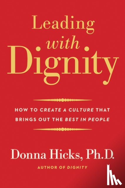 Hicks, Donna - Leading with Dignity
