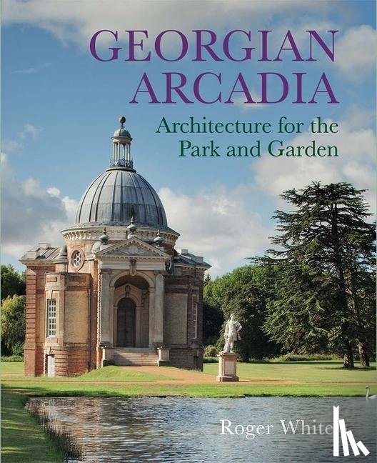 White, Roger - Georgian Arcadia