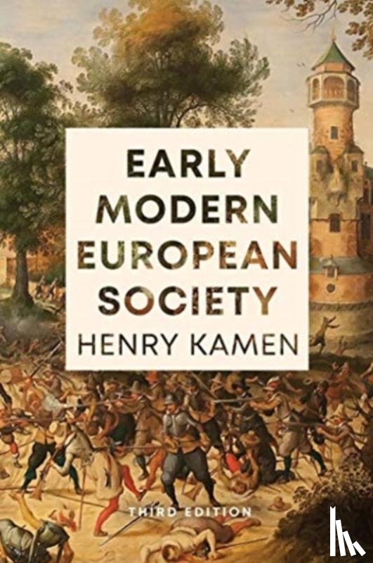 Kamen, Henry - Early Modern European Society, Third Edition