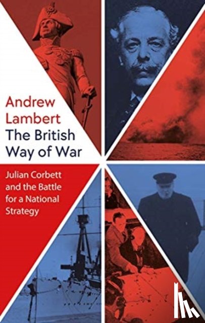 Lambert, Andrew - The British Way of War