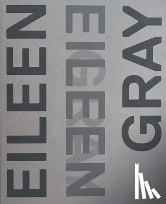  - Eileen Gray, Designer and Architect