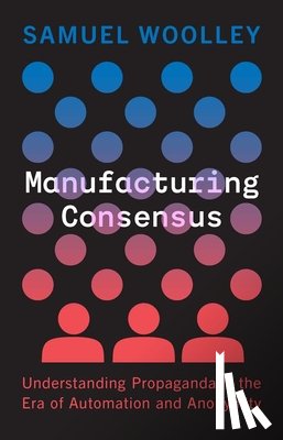 Woolley, Samuel - Manufacturing Consensus