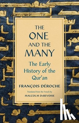 Deroche, Francois - The One and the Many