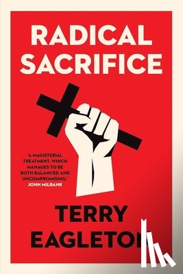 Eagleton, Terry - Radical Sacrifice