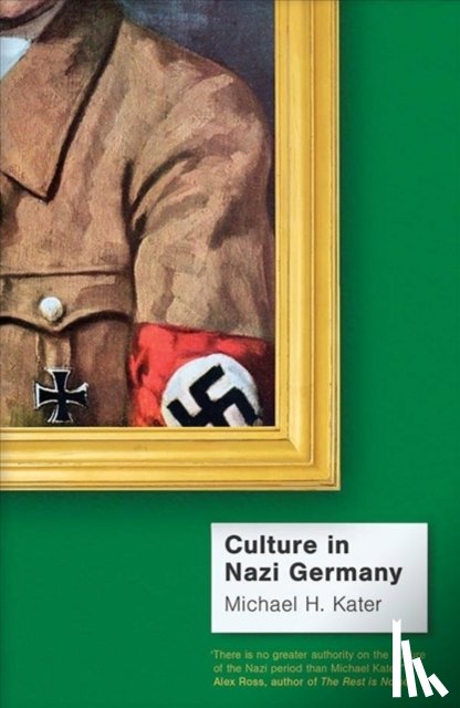 Kater, Michael H. - Culture in Nazi Germany