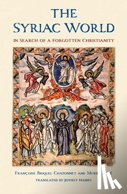 Briquel Chatonnet, Francoise, Debie, Muriel - The Syriac World