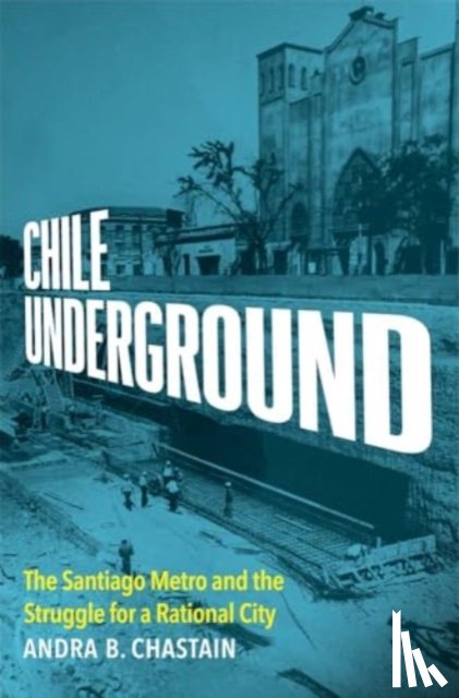 Chastain, Andra B. - Chile Underground