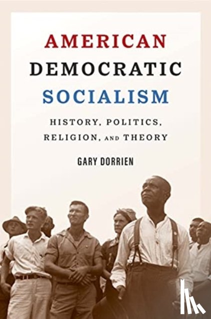 Dorrien, Gary - American Democratic Socialism