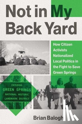 Balogh, Brian - Not in My Backyard
