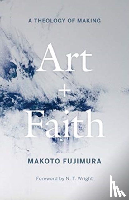 Fujimura, Makoto - Art and Faith