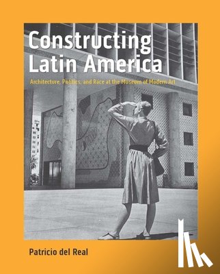 del Real, Patricio - Constructing Latin America