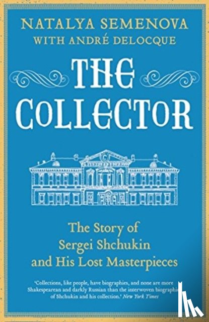 Semenova, Natalya, Delocque-Fourcaud, Andre-Marc - The Collector