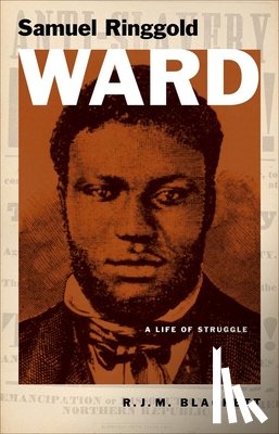 Blackett, R. J. M. - Samuel Ringgold Ward