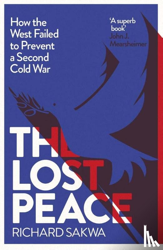 Sakwa, Richard - The Lost Peace