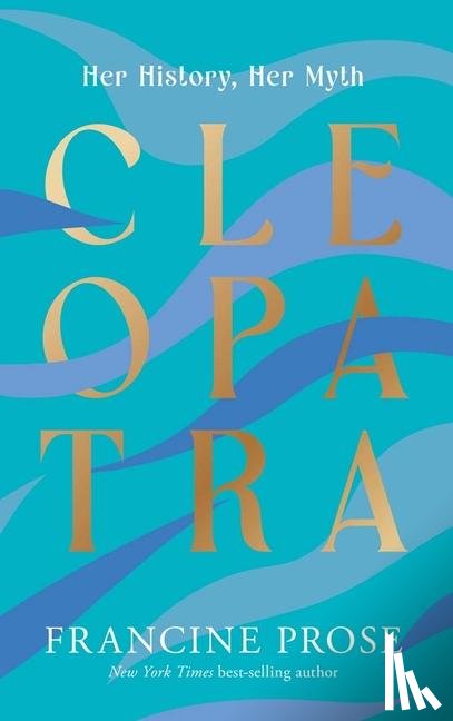 Prose, Francine - Cleopatra