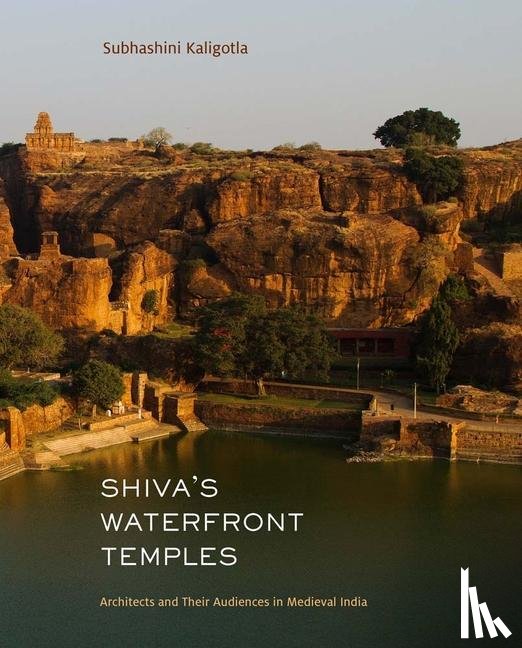 Kaligotla, Subhashini - Shiva's Waterfront Temples