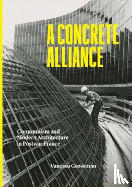 Grossman, Vanessa - A Concrete Alliance
