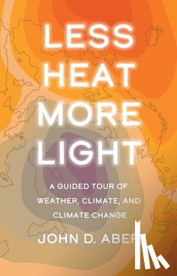 Aber, John D. - Less Heat, More Light