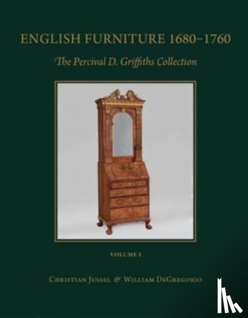 Jussel, Christian, DeGregorio, William - English Furniture 1680 - 1760; English Needlework 1600 - 1740