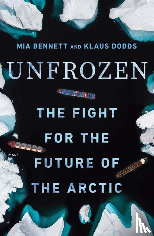 Bennett, Mia, Dodds, Klaus - Unfrozen