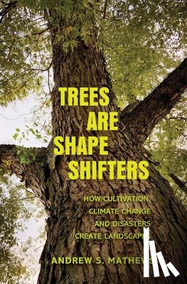Mathews, Andrew S. - Trees Are Shape Shifters