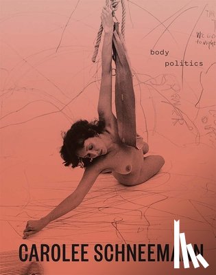  - Carolee Schneemann