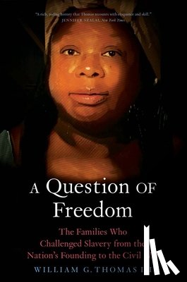 Thomas, William G. - A Question of Freedom