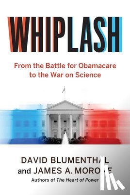 Blumenthal, David, Morone, James A. - Whiplash