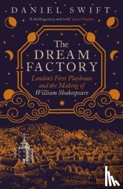 Swift, Daniel - The Dream Factory