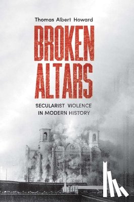 Howard, Thomas Albert - Broken Altars