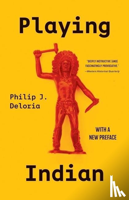 Deloria, Philip J. - Playing Indian